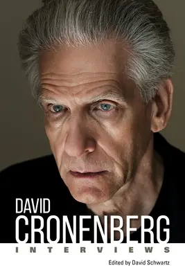 David Cronenberg: Wywiady - David Cronenberg: Interviews