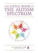 Mała książka o spektrum autyzmu - The Little Book of the Autism Spectrum