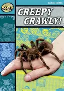 Rapid Reading: Creepy, Crawly (Etap 3, Poziom 3B) - Rapid Reading: Creepy, Crawly (Stage 3, Level 3B)