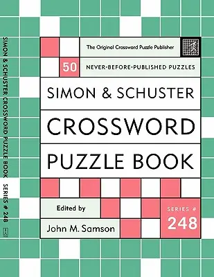 Simon and Schuster Crossword Puzzle Book #248: Oryginalny wydawca krzyżówek - Simon and Schuster Crossword Puzzle Book #248: The Original Crossword Puzzle Publisher