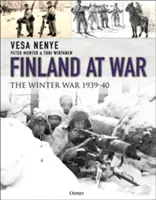 Finlandia na wojnie: wojna zimowa 1939-40 - Finland at War: The Winter War 1939-40