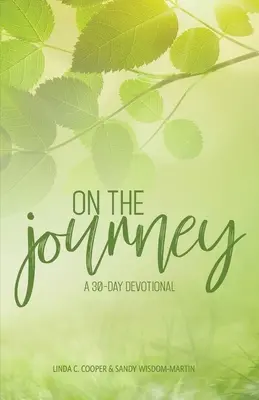 On the Journey: 30-dniowe nabożeństwo - On the Journey: A 30-Day Devotional