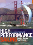 Żeglarstwo wyczynowe: Techniki szybszych wyścigów - High Performance Sailing: Faster Racing Techniques