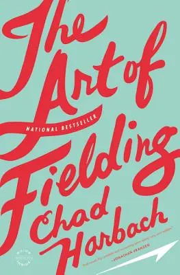 Sztuka Fieldingu - The Art of Fielding