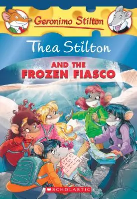 Thea Stilton i mroźne fiasko (Thea Stilton #25), 25: Przygoda z Geronimo Stiltonem - Thea Stilton and the Frozen Fiasco (Thea Stilton #25), 25: A Geronimo Stilton Adventure