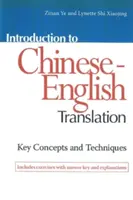 Wprowadzenie do tłumaczeń chińsko-angielskich: Kluczowe pojęcia i techniki - Introduction to Chinese-English Translation: Key Concepts and Techniques