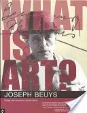 Czym jest sztuka? Rozmowy z Josephem Beuysem - What Is Art?: Conversations with Joseph Beuys