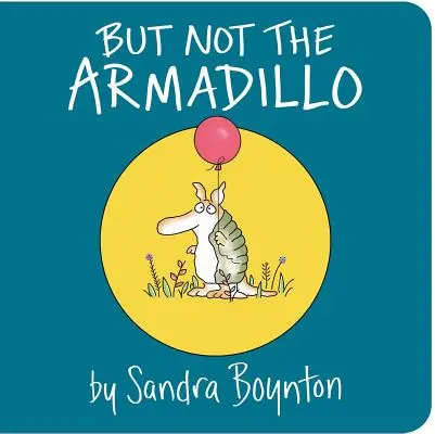 Ale nie pancernik - But Not the Armadillo