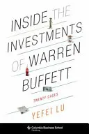 Wewnątrz inwestycji Warrena Buffetta: Dwadzieścia przypadków - Inside the Investments of Warren Buffett: Twenty Cases