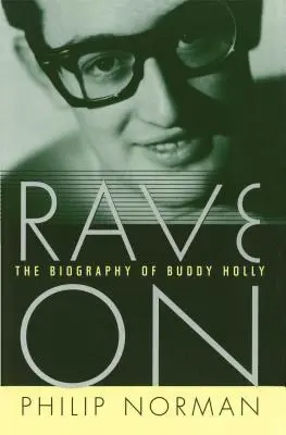 Rave on: Biografia Buddy'ego Holly'ego - Rave on: The Biography of Buddy Holly