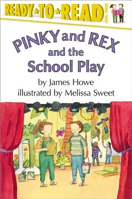 Pinky and Rex and the School Play: Gotowe do czytania, poziom 3 - Pinky and Rex and the School Play: Ready-To-Read Level 3