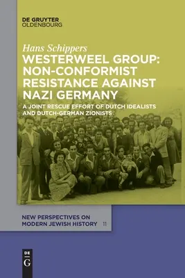 Grupa Westerweel: Nonkonformistyczny opór przeciwko nazistowskim Niemcom - Westerweel Group: Non-Conformist Resistance Against Nazi Germany