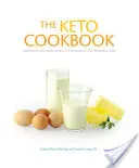Książka kucharska Keto: Innowacyjne pyszne posiłki dla pozostania na diecie ketogenicznej - The Keto Cookbook: Innovative Delicious Meals for Staying on the Ketogenic Diet