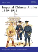 Cesarskie armie chińskie 1840-1911 - Imperial Chinese Armies 1840-1911