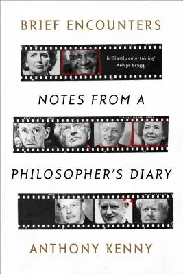 Krótkie spotkania: Notatki z dziennika filozofa - Brief Encounters: Notes from a Philosopher's Diary