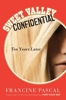 Sweet Valley Confidential: Dziesięć lat później - Sweet Valley Confidential: Ten Years Later