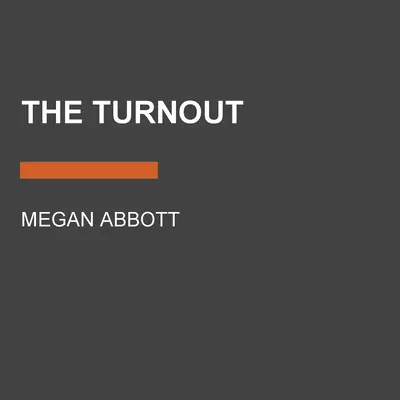 Turnout - The Turnout