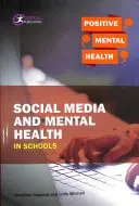 Media społecznościowe i zdrowie psychiczne w szkołach - Social Media and Mental Health in Schools