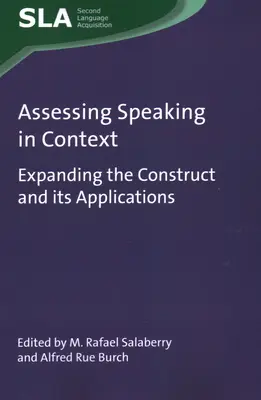 Ocena mówienia w kontekście: Rozszerzenie konstrukcji i jej zastosowań - Assessing Speaking in Context: Expanding the Construct and Its Applications