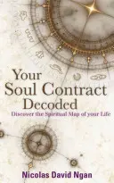 Twój kontrakt duszy rozszyfrowany: Odkryj duchową mapę swojego życia dzięki numerologii - Your Soul Contract Decoded: Discover the Spiritual Map of Your Life with Numerology