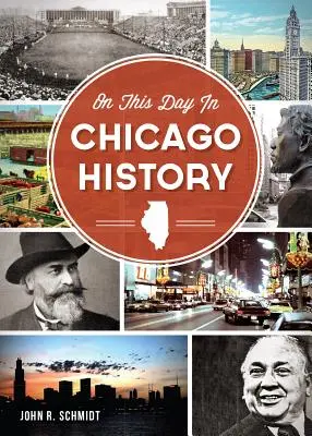 Ten dzień w historii Chicago - On This Day in Chicago History