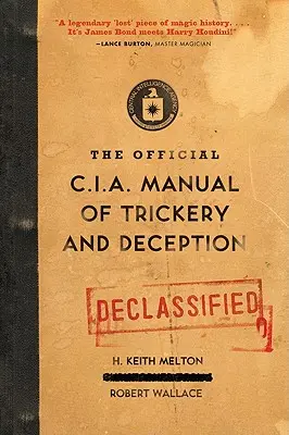 Oficjalny podręcznik podstępów i oszustw CIA - The Official CIA Manual of Trickery and Deception