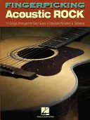 Fingerpicking Acoustic Rock: 14 utworów zaaranżowanych na gitarę solo w standardowej notacji i tabulaturze - Fingerpicking Acoustic Rock: 14 Songs Arranged for Solo Guitar in Standard Notation & Tab