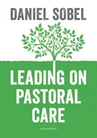 Wiodąca opieka duszpasterska - przewodnik po poprawie wyników dla każdego ucznia - Leading on Pastoral Care - A Guide to Improving Outcomes for Every Student