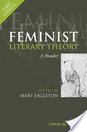 Feministyczna teoria literatury: A Reader - Feminist Literary Theory: A Reader