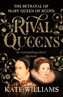 Rival Queens - Zdrada Marii, królowej Szkotów - Rival Queens - The Betrayal of Mary, Queen of Scots