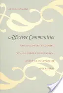 Wspólnoty afektywne: Myśl antykolonialna, radykalizm Fin-De-Sicle i polityka przyjaźni - Affective Communities: Anticolonial Thought, Fin-De-Sicle Radicalism, and the Politics of Friendship