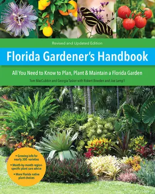 Florida Gardener's Handbook, 2nd Edition: Wszystko, co musisz wiedzieć, aby planować, sadzić i utrzymywać ogród na Florydzie - Florida Gardener's Handbook, 2nd Edition: All You Need to Know to Plan, Plant, & Maintain a Florida Garden