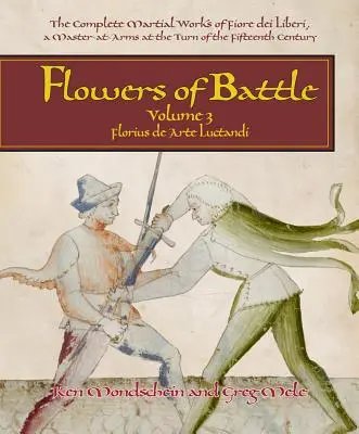 Kwiaty bitwy, tom III: Florius de Arte Luctandi - Flowers of Battle, Volume III: Florius de Arte Luctandi