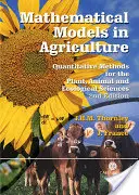 Modele matematyczne w rolnictwie: Metody ilościowe w naukach o roślinach, zwierzętach i ekologii - Mathematical Models in Agriculture: Quantitative Methods for the Plant, Animal and Ecological Sciences