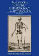 Podręcznik antropologii sądowej i archeologii - Handbook of Forensic Anthropology and Archaeology