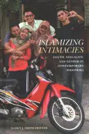 Islamizing Intimacies: Młodzież, seksualność i płeć we współczesnej Indonezji - Islamizing Intimacies: Youth, Sexuality, and Gender in Contemporary Indonesia