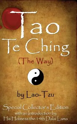 Tao Te Ching (Droga) autorstwa Lao-Tzu: Specjalne wydanie kolekcjonerskie ze wstępem Dalajlamy - Tao Te Ching (the Way) by Lao-Tzu: Special Collector's Edition with an Introduction by the Dalai Lama