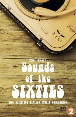 Dźwięki lat sześćdziesiątych: The Ultimate Sixties Music Companion - Sounds of the Sixties: The Ultimate Sixties Music Companion