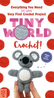 Tiny World: Szydełkowanie! - Tiny World: Crochet!