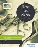 Nauka i powtórka do GCSE: Never Let Me Go - Study and Revise for GCSE: Never Let Me Go