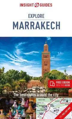 Insight Guides Explore Marrakesh (Przewodnik turystyczny z darmowym ebookiem) - Insight Guides Explore Marrakesh (Travel Guide with Free Ebook)