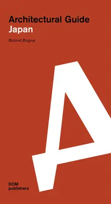 Japonia: Przewodnik architektoniczny - Japan: Architectural Guide