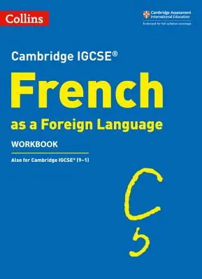 Cambridge Igcse (R) Język francuski jako język obcy Zeszyt ćwiczeń - Cambridge Igcse (R) French as a Foreign Language Workbook