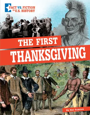 Pierwsze Święto Dziękczynienia: Oddzielenie faktów od fikcji - The First Thanksgiving: Separating Fact from Fiction