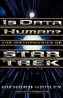 Czy dane są ludźmi? Albo metafizyka Star Treka - Is Data Human?: Or, the Metaphysics of Star Trek