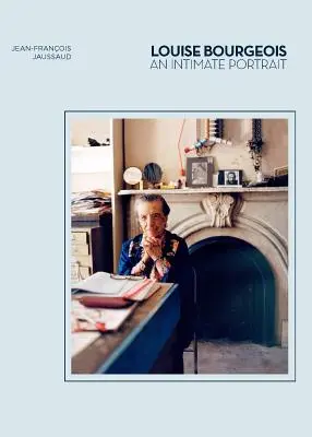 Louise Bourgeois: Portret intymny (Biografie artystów, Kobiety w sztuce) - Louise Bourgeois: An Intimate Portrait (Artist Biographies, Women in Art)