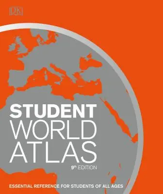 Atlas świata dla studentów, wydanie 9: Najlepsze źródło informacji dla każdego ucznia - Student World Atlas, 9th Edition: The Ultimate Reference for Every Student