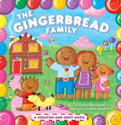 Piernikowa rodzina: Książka do zdrapywania i wąchania - The Gingerbread Family: A Scratch-And-Sniff Book