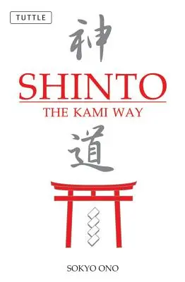 Shinto: Droga Kami - Shinto: The Kami Way