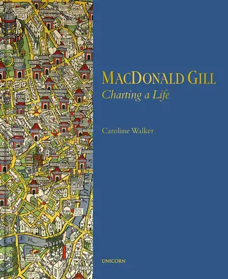 MacDonald Gill: Wytyczanie drogi życia - MacDonald Gill: Charting a Life